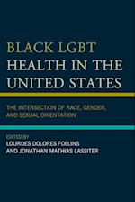 Black LGBT Health in the United States