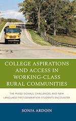 College Aspirations and Access in Working-Class Rural Communities