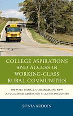 College Aspirations and Access in Working-Class Rural Communities