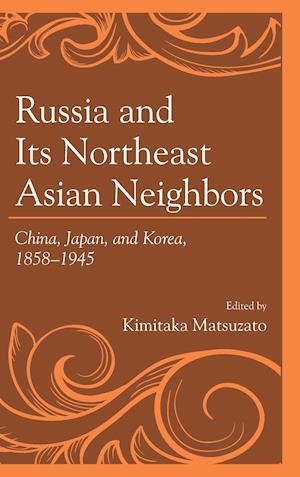 Russia and Its Northeast Asian Neighbors