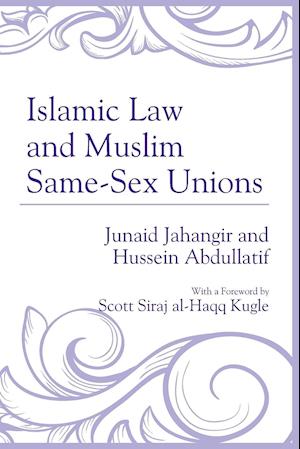 Islamic Law and Muslim Same-Sex Unions