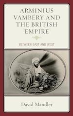 Arminius Vambery and the British Empire