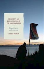 Indigeneity and Decolonization in the Bolivian Andes