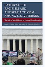 Pathways to Pacifism and Antiwar Activism among U.S. Veterans