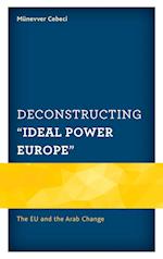 Deconstructing "ideal Power Europe"