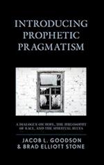 Introducing Prophetic Pragmatism