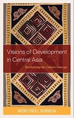 Visions of Development in Central Asia