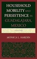 Household Mobility and Persistence in Guadalajara, Mexico