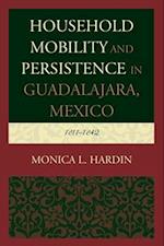 Household Mobility and Persistence in Guadalajara, Mexico