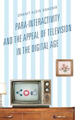 Para-Interactivity and the Appeal of Television in the Digital Age