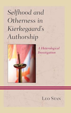 Selfhood and Otherness in Kierkegaard's Authorship