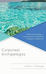 Corporeal Archipelagos