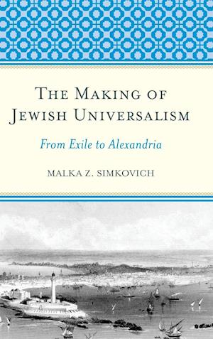 The Making of Jewish Universalism