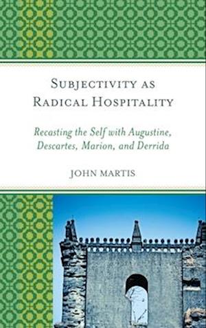 Subjectivity as Radical Hospitality