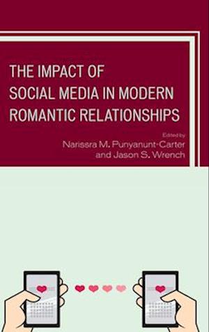 Impact of Social Media in Modern Romantic Relationships