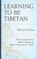 Learning to Be Tibetan