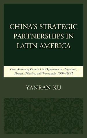 China's Strategic Partnerships in Latin America