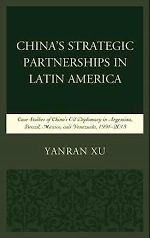 China's Strategic Partnerships in Latin America