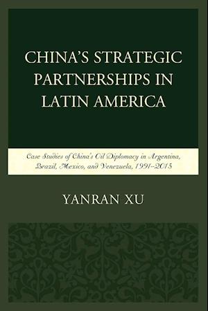 China's Strategic Partnerships in Latin America