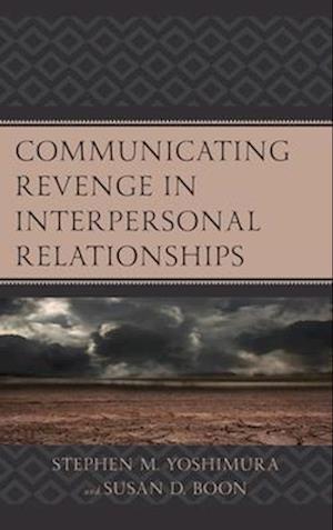 Communicating Revenge in Interpersonal Relationships