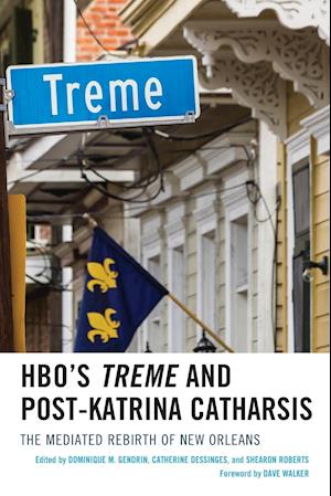 HBO's Treme and Post-Katrina Catharsis