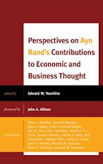 Perspectives on Ayn Rand's Contributions to Economic and Business Thought 