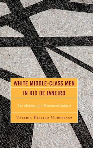 White Middle-Class Men in Rio de Janeiro