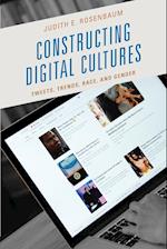 Constructing Digital Cultures