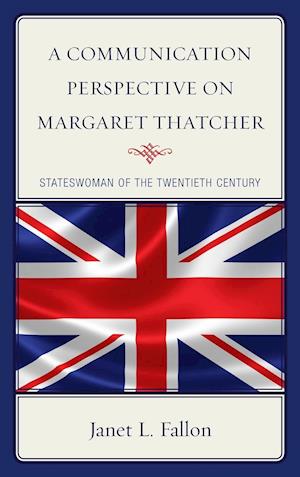 A Communication Perspective on Margaret Thatcher