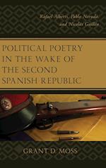 Political Poetry in the Wake of the Second Spanish Republic