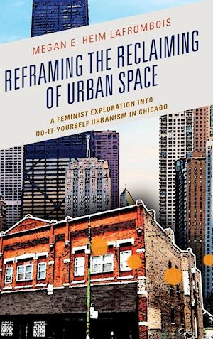 Reframing the Reclaiming of Urban Space