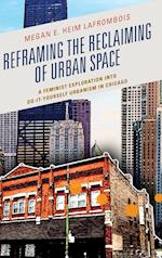 Reframing the Reclaiming of Urban Space