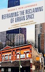 Reframing the Reclaiming of Urban Space