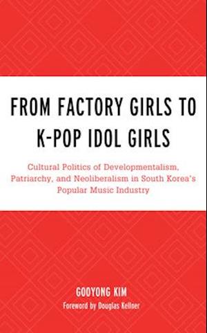 From Factory Girls to K-Pop Idol Girls