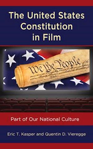 The United States Constitution in Film: Part of Our National Culture