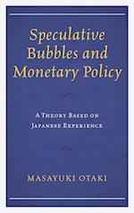 Speculative Bubbles and Monetary Policy