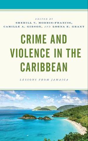 Crime and Violence in the Caribbean