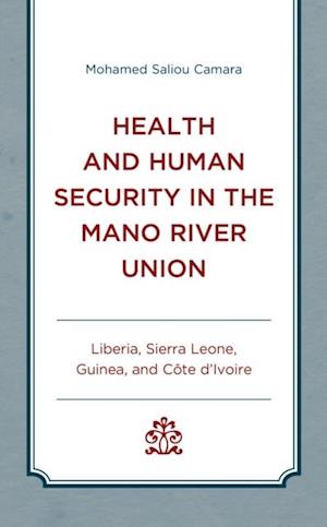 Health and Human Security in the Mano River Union