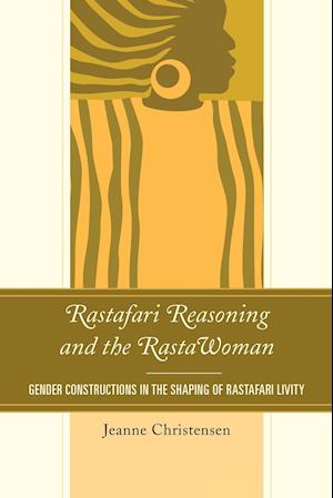 Rastafari Reasoning and the RastaWoman