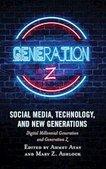 Social Media, Technology, and New Generations