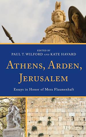 Athens, Arden, Jerusalem