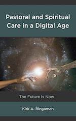 Pastoral and Spiritual Care in a Digital Age
