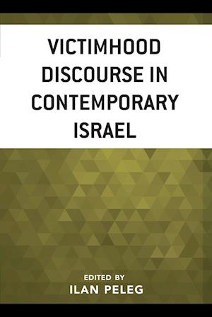 Victimhood Discourse in Contemporary Israel