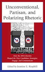 Unconventional, Partisan, and Polarizing Rhetoric