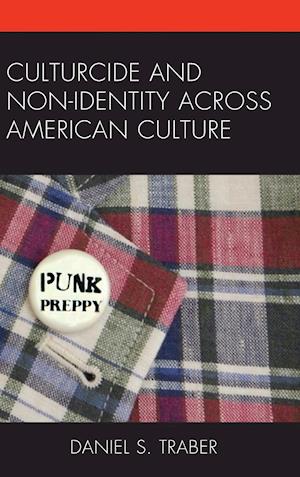 Culturcide and Non-Identity Across American Culture