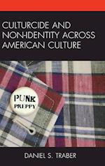 Culturcide and Non-Identity Across American Culture