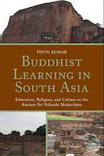 Buddhist Learning in South Asia