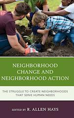 Neighborhood Change and Neighborhood Action