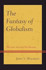 The Fantasy of Globalism