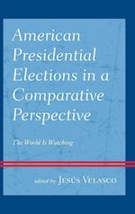 American Presidential Elections in a Comparative Perspective